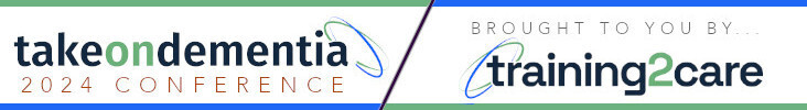 Take on Dementia Conference 10th July 2024